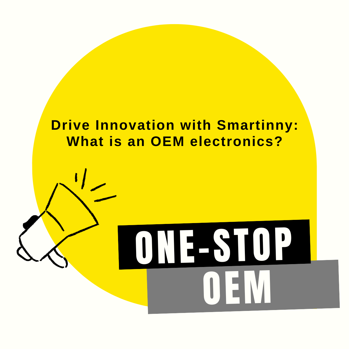 What is OEM in the electronic industry? Smartinny